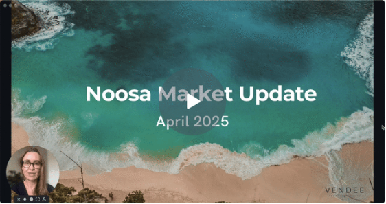 April 2025 Noosa Property Market Update | Buyers Agent Insights